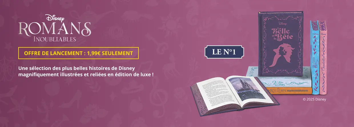 Disney Romans Inoubliables - Offre de lancement : 1,99€ seulement. Une sélection des plus belles histoires de Disney magnifiquement illustrées et reliées en édition de luxe ! Je fonce, nouvel onglet
